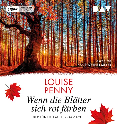 Wenn die Blätter sich rot färben. Der fünfte Fall für Gamache: Ungekürzte Lesung mit Hans-Werner Meyer (2 mp3-CDs) (Ein Fall für Gamache) von Der Audio Verlag