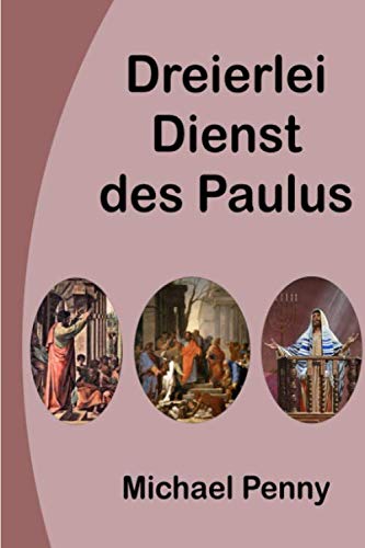 Dreierlei Dienst des Paulus