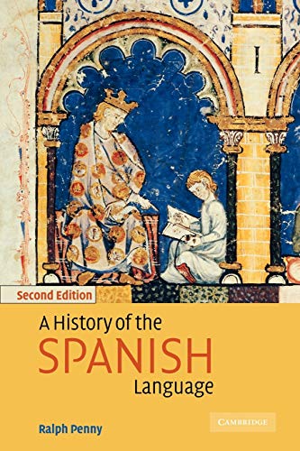 A History of the Spanish Language von Cambridge University Press