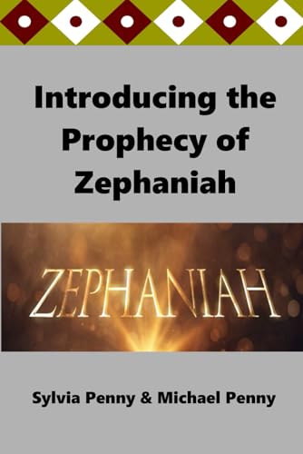 Introducing the Prophecy of Zephaniah von The Open Bible Trust