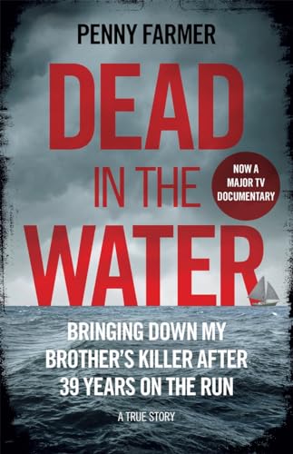 Dead in the Water: The book that inspired the successful BBC podcast Paradise: The book that inspired the new major Amazon Prime series von John Blake