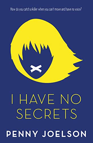 I Have No Secrets: An original and compulsive thriller for teens ages 12 – 16 von Electric Monkey