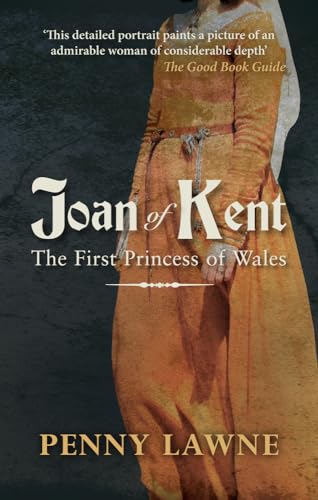 Joan of Kent: The First Princess of Wales von Amberley Publishing