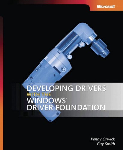Developing Drivers with the Windows  Driver Foundation (Pro Developer)