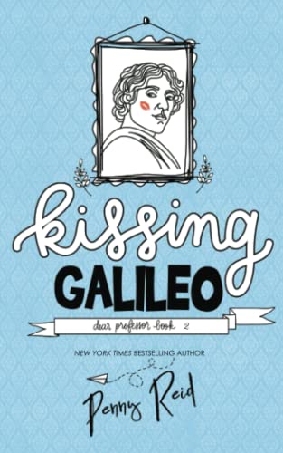 Kissing Galileo (Dear Professor, Band 2) von Cipher-Naught