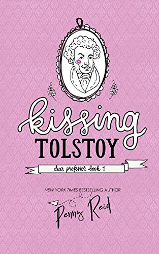 Kissing Tolstoy (Dear Professor, Band 1) von Cipher-Naught
