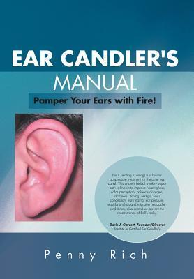 Ear Candler's Manual von Xlibris