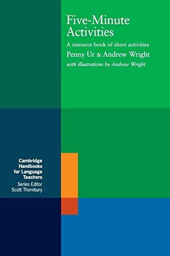 Five-Minute Activities: A Resource Book of Short Activities (Cambridge Handbooks for Language Teachers) von Cambridge University Press