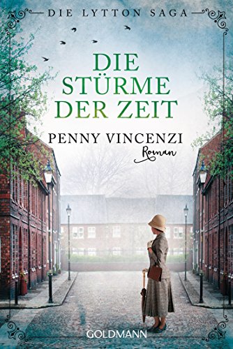 Die Stürme der Zeit: Roman (Die Lytton-Saga, Band 2) von Goldmann TB