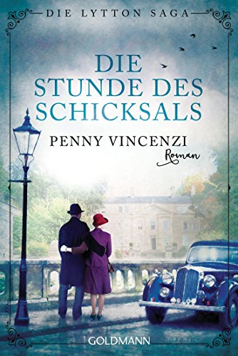 Die Stunde des Schicksals: Roman (Die Lytton-Saga, Band 3)