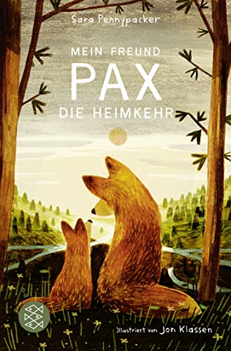 Mein Freund Pax – Die Heimkehr: Kinderbuch über Freundschaft und Zusammenhalt ab 10 Jahren