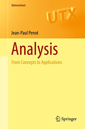 Analysis: From Concepts to Applications (Universitext)