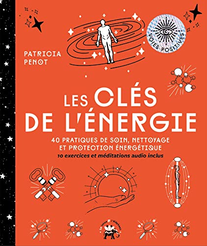 Les Clés de l'énergie: 40 pratiques de soin, nettoyage et protection énergétique von LOTUS ELEPHANT