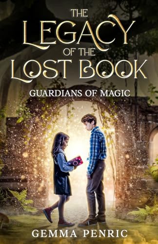 The Legacy of the Lost Book: Guardians of Magic
