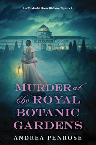 Murder at the Royal Botanic Gardens: A Riveting New Regency Historical Mystery (A Wrexford & Sloane Mystery, Band 5) von Kensington