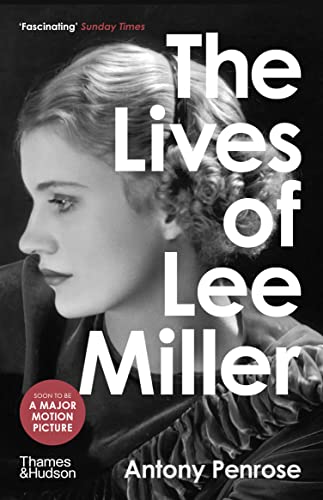 The Lives of Lee Miller von Thames & Hudson