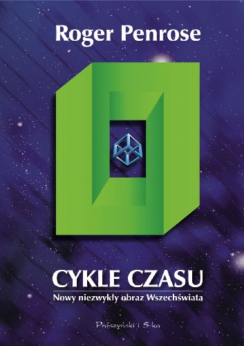 Cykle czasu: Nowy niezwykły obraz Wszechświata