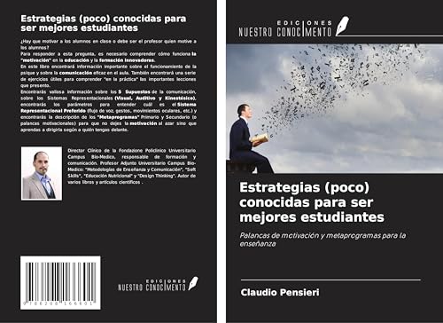 Estrategias (poco) conocidas para ser mejores estudiantes: Palancas de motivación y metaprogramas para la enseñanza