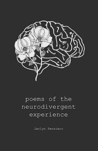 poems of the neurodivergent experience von Jaclyn Pensiero