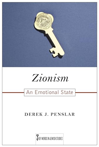Zionism: An Emotional State (Key Words in Jewish Studies)