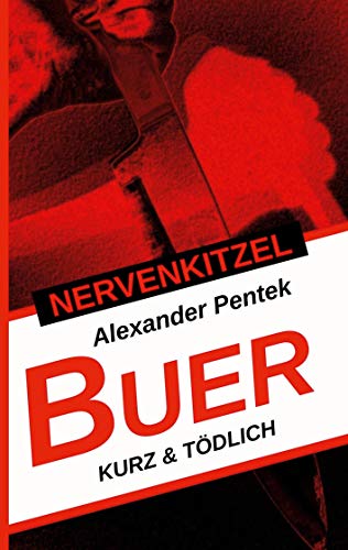 Nervenkitzel Buer: kurz & tödlich