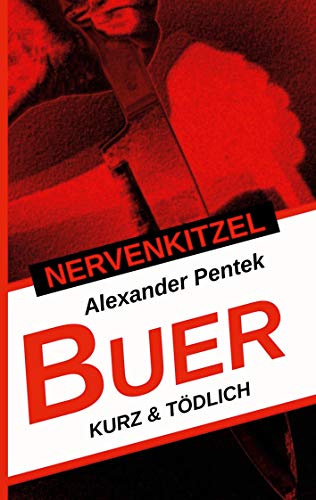 Nervenkitzel Buer: kurz & tödlich von Books on Demand GmbH