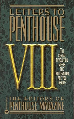 Letters to Penthouse VIII: The Sexual Revolution Meets the Millennium Are YouReady