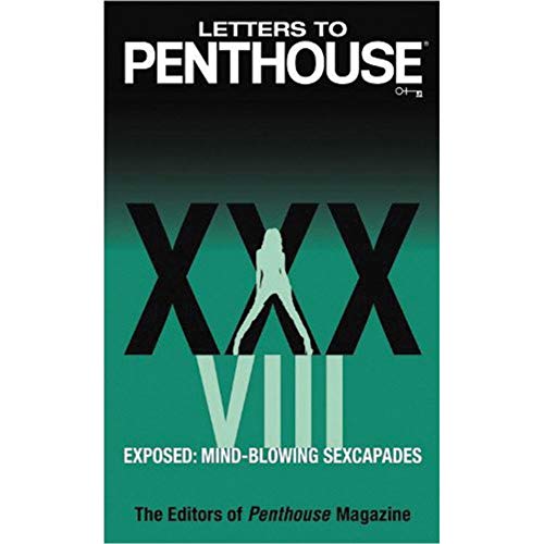 Letters to Penthouse XXVIII: Threesomes, Foursomes, and Moresomes (Penthouse Adventures, 28, Band 28)