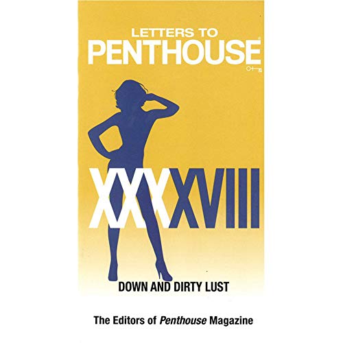 Letters to Penthouse XXXXVIII: Down and Dirty Lust (Penthouse Adventures, 48)