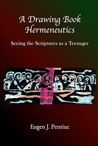 A Drawing Book Hermeneutics: Seeing the Scriptures as a Teenager von En Route Books & Media