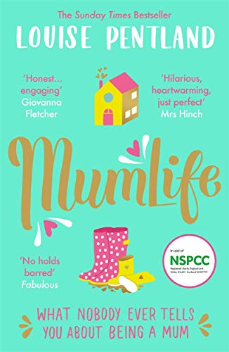 Mumlife: The Honest & Heartwarming Sunday Times Bestseller Mumlife: The Honest & Heartwarming Sunday Times Bestseller von Blink Publishing
