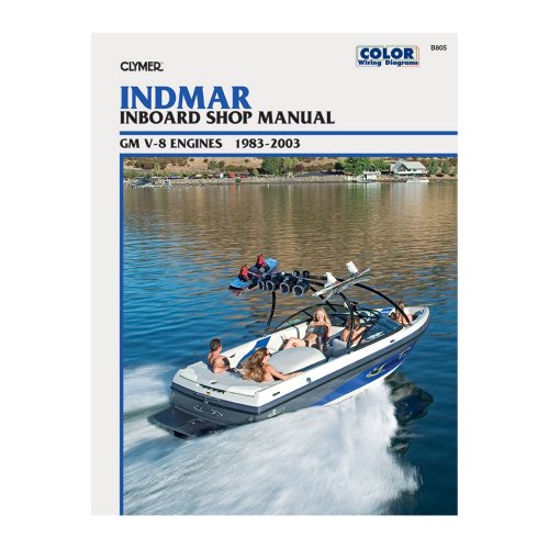 Indmar Inboard Shop Manual GM V-8 Engines 1983-2003 (Clymer Marine Repair)