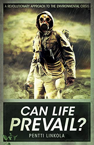 Can Life Prevail?: A Radical Approach to the Environmental Crisis von Arktos Media Ltd