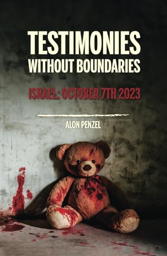 Testimonies Without Boundaries: Israel: October 7th 2023 (Multiple Languages) von Spines