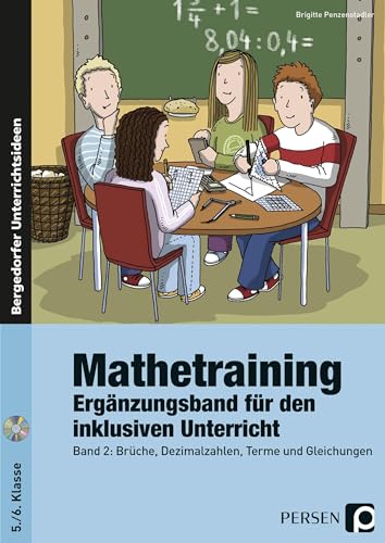 Mathetraining 5./6. Klasse Band 2 - Ergänzungsband: Brüche, Dezimalzahlen, Terme und Gleichungen - Ergänzungsband für den inklusiven Unterricht