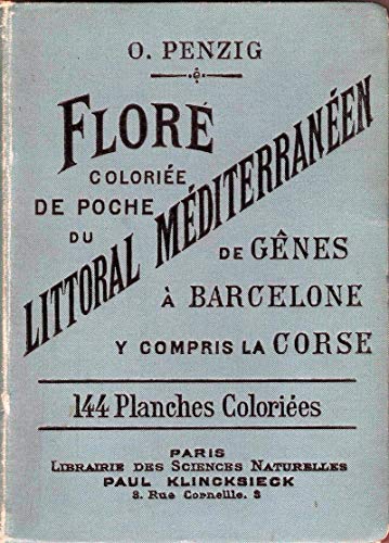 Flore coloriée de poche du littoral méditérannéen: De Gênes à Barcelone y compris la Corse Flore coloriée de poche du littoral méditérannéen: De Gênes à Barcelone y compris la Corse