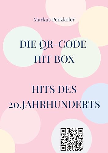 Die QR-Code Hit Box: Hits des 20. Jahrhunderts von BoD – Books on Demand