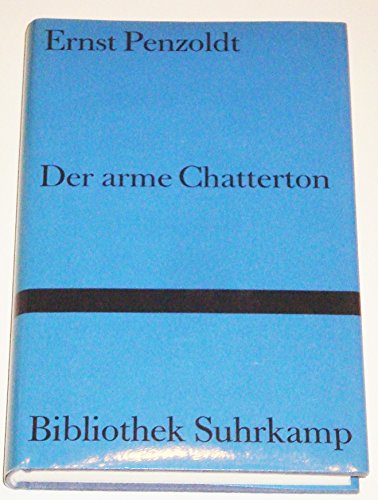 Der arme Chatterton: Geschichte eines Wunderkindes