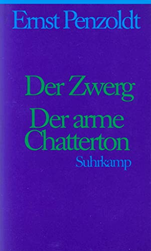 Gesammelte Schriften in sieben Bänden. Jubiläumsausgabe zum 100. Geburtstag: Erster Band: Der Zwerg. Der arme Chatterton. Romane von Suhrkamp Verlag