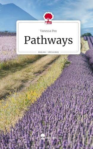 Pathways. Life is a Story - story.one von story.one publishing