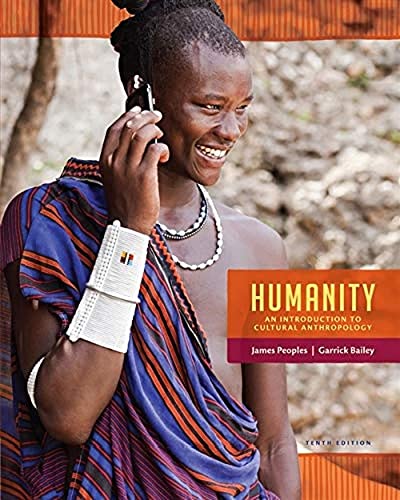 Humanity: An Introduction to Cultural Anthropology von Cengage Learning