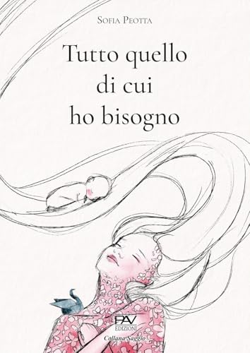 Tutto quello di cui ho bisogno von Pav Edizioni