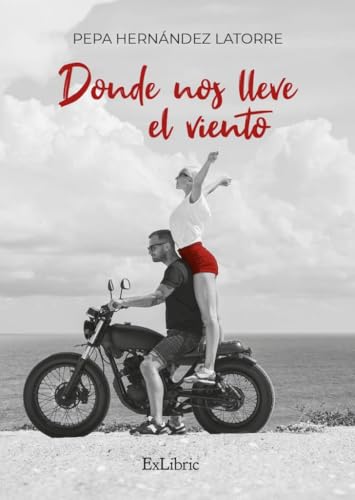 Donde nos lleve el viento Donde nos lleve el viento von ExLibric