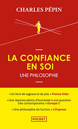 La Confiance En Soi. Une Philosophie