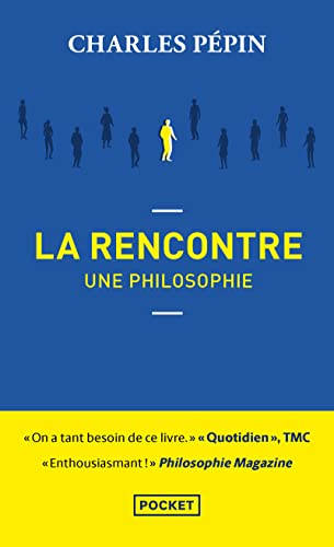 La Rencontre, une philosophie