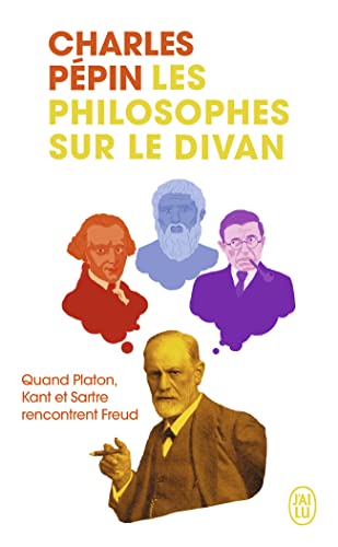 Les philosophes sur le divan: Les trois patients du Dr Freud von J'AI LU