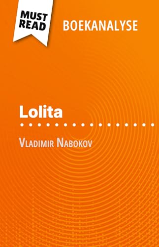 Lolita van Vladimir Nabokov (Boekanalyse): Volledige analyse en gedetailleerde samenvatting van het werk von MustRead (NL)