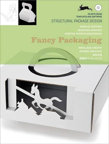 Fancy Packaging: Kreative Verpackungsdesigns: Kreative Verpackungsdesigns. Dtsch.-Engl.-Italien.-Französ.-Span- Russ -Portugies.-Japan. (Structural Package Design)