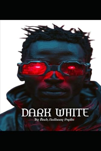 DARK WHITE The Extraterrestrial Quest: Digital Guardian (Dark White (The Digital Guardian Series), Band 3) von Independently published