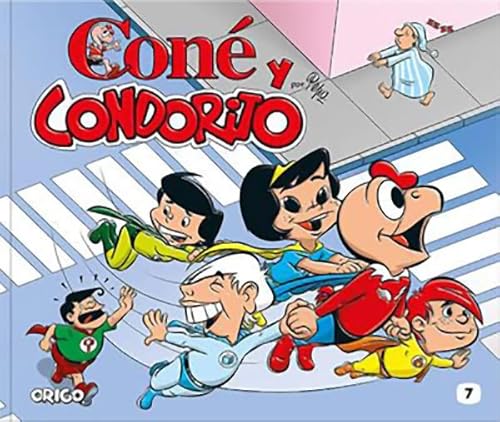 Coné y Condorito # 7 (Spanish Edition) von Reverté
